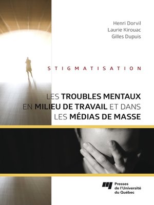 cover image of Les troubles mentaux en milieu de travail et dans les médias de masse